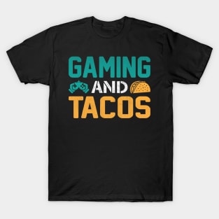 Gaming and Tacos Novelty Video Game Gift T-Shirt